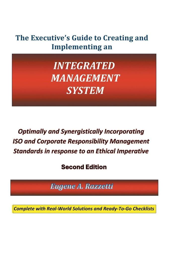 The Executive's Guide to Creating and Implementing an Integrated Management System