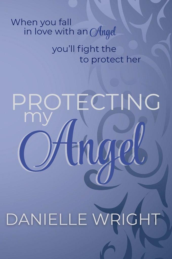 Protecing My Angel