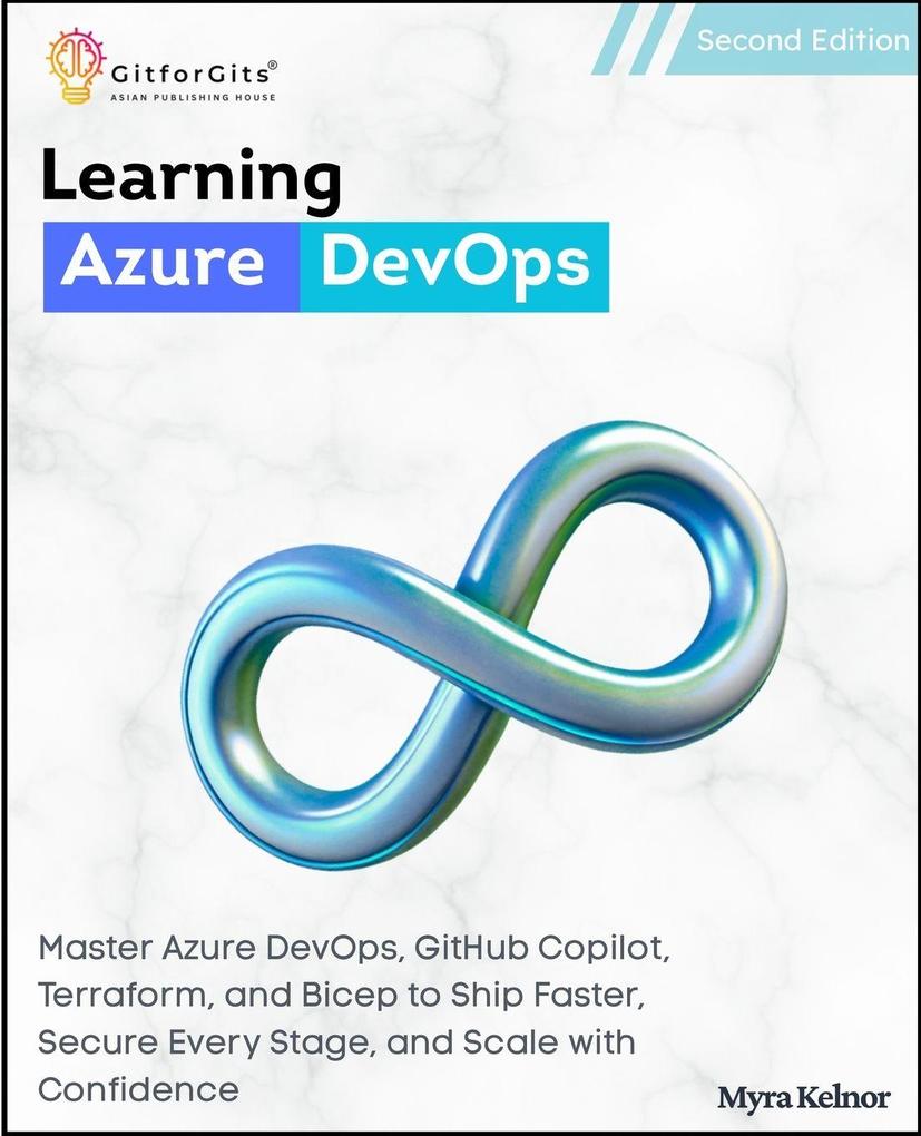Learning Azure DevOps Second Edition