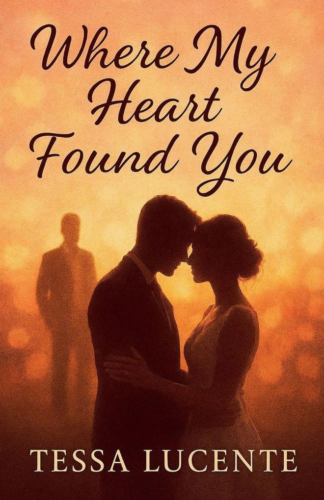 Where My Heart Found You