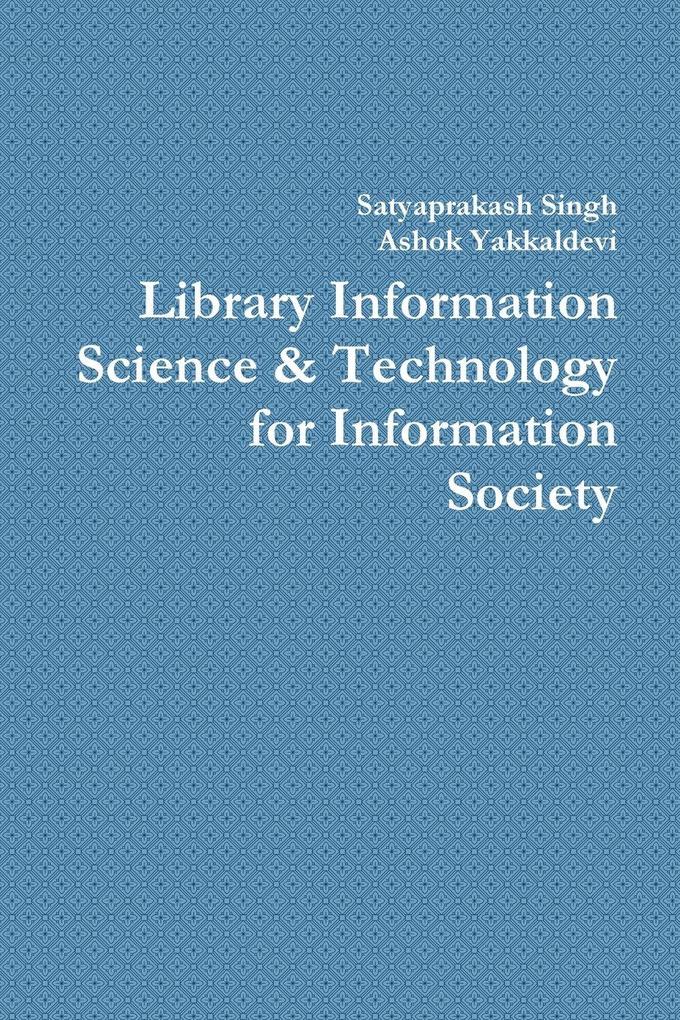 Library Information Science & Technology for Information Society