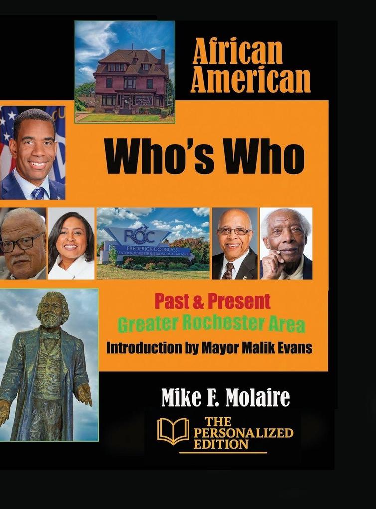 African American Who's Who Past & Present Greater Rochester Area-The Personalized Edition