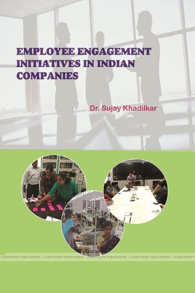 EMPLOYEE ENGAGEMENT INITIATIVES IN INDIAN COMPANIES