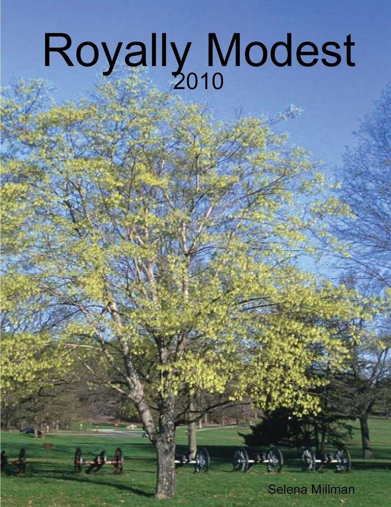 Royally Modest