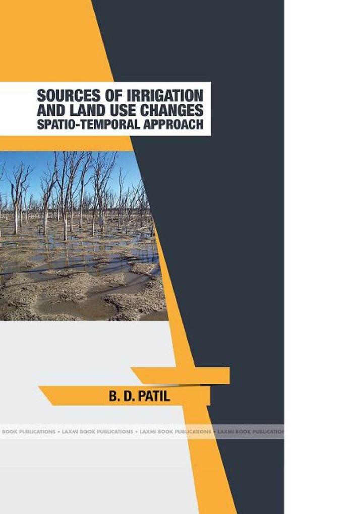 Sources of Irrigation and Land Use Changes - Spatio-Temporal Approach.