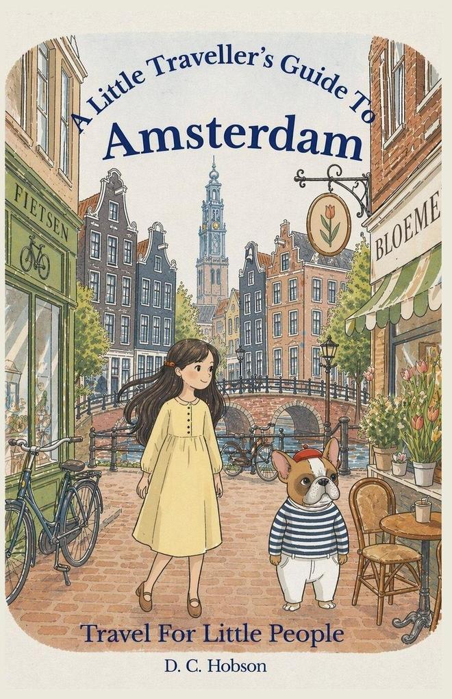 A Little Traveller's Guide To Amsterdam