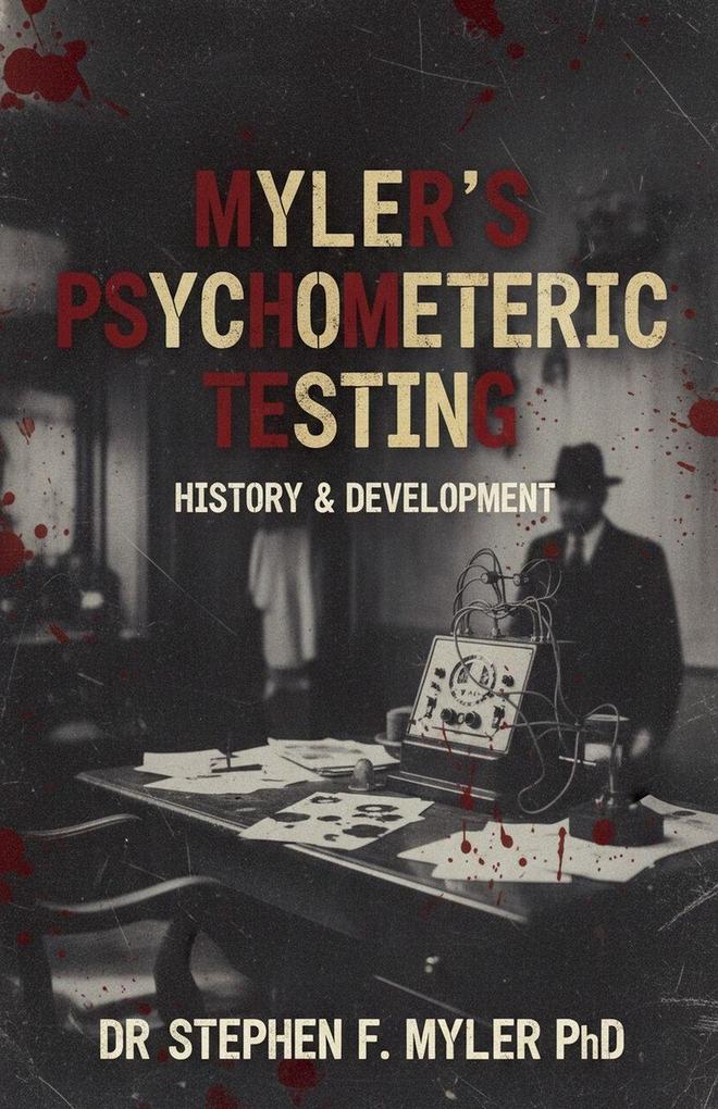 Myler's Psychometric Testing - History & Development
