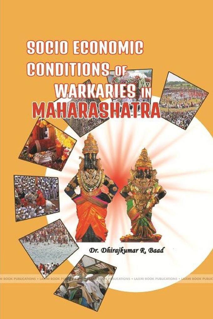 SOCIO ECONOMIC CONDITIONS OF WARKARIES IN MAHARASHATRA