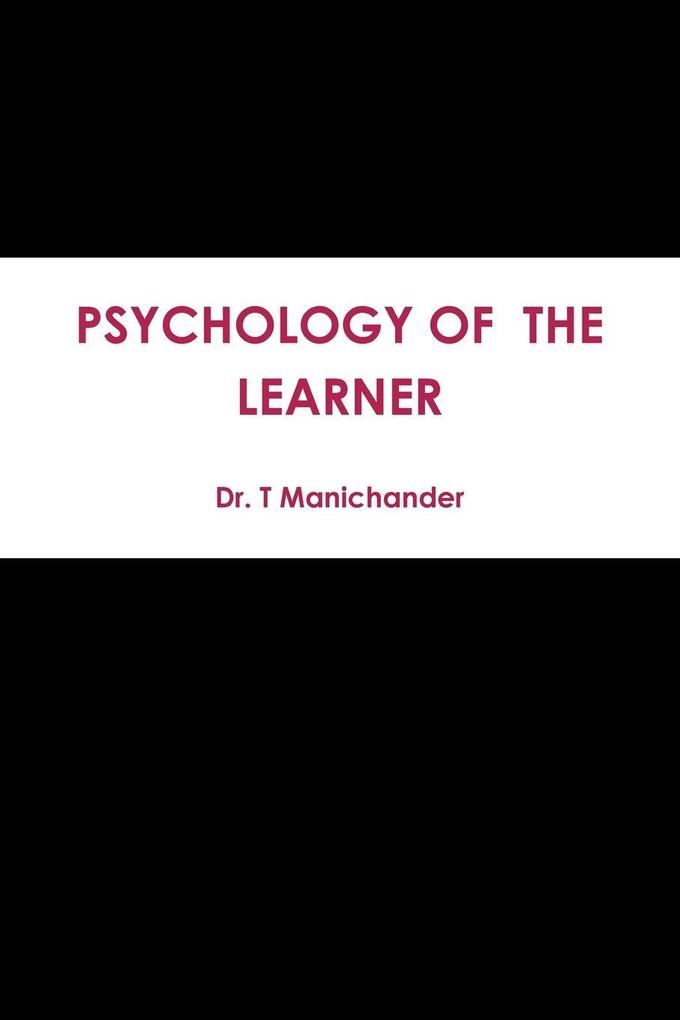 PSYCHOLOGY OF THE LEARNER
