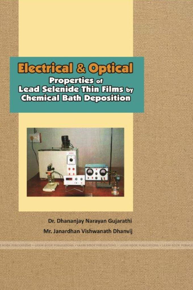 Electrical and Optical Properties Of Lead Selenide Thin Films By Chemical Bath Deposition