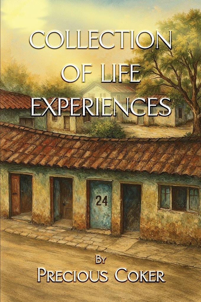 COLLECTION OF LIFE EXPERIENCES