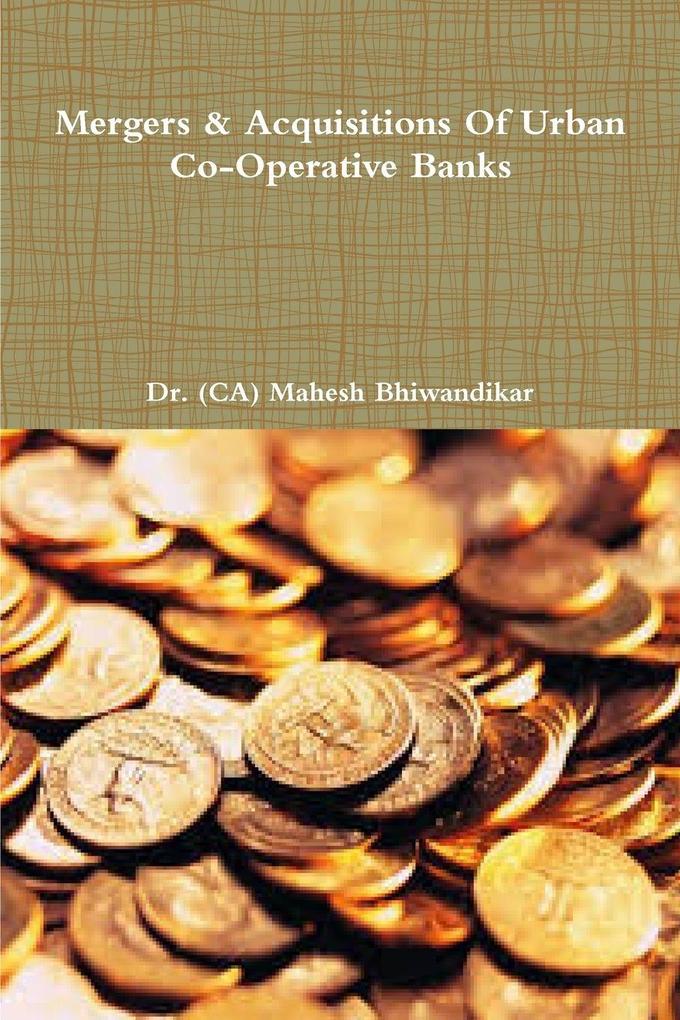 Mergers & Acquisitions Of Urban Co-Operative Banks