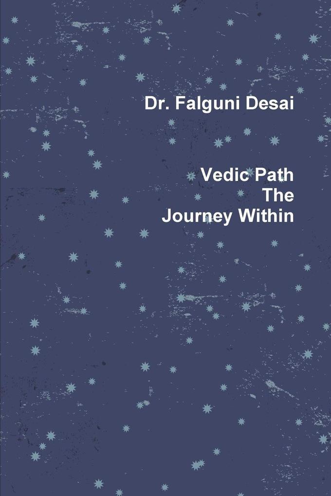 Vedic Path The Journey Within