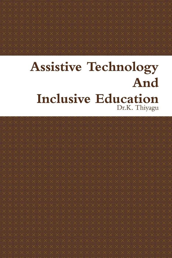ASSISTIVE TECHNOLOGY AND INCLUSIVE EDUCATION