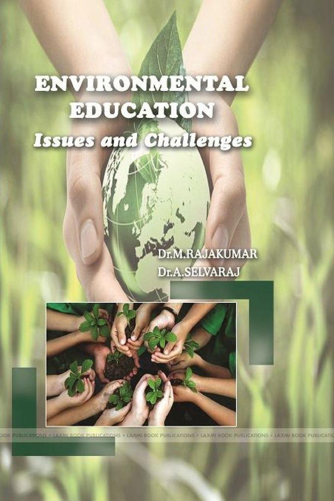ENVIRONMENTAL EDUCATION Issues and Challenges