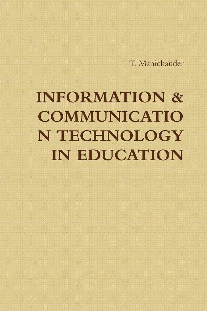 INFORMATION & COMMUNICATION TECHNOLOGY IN EDUCATION