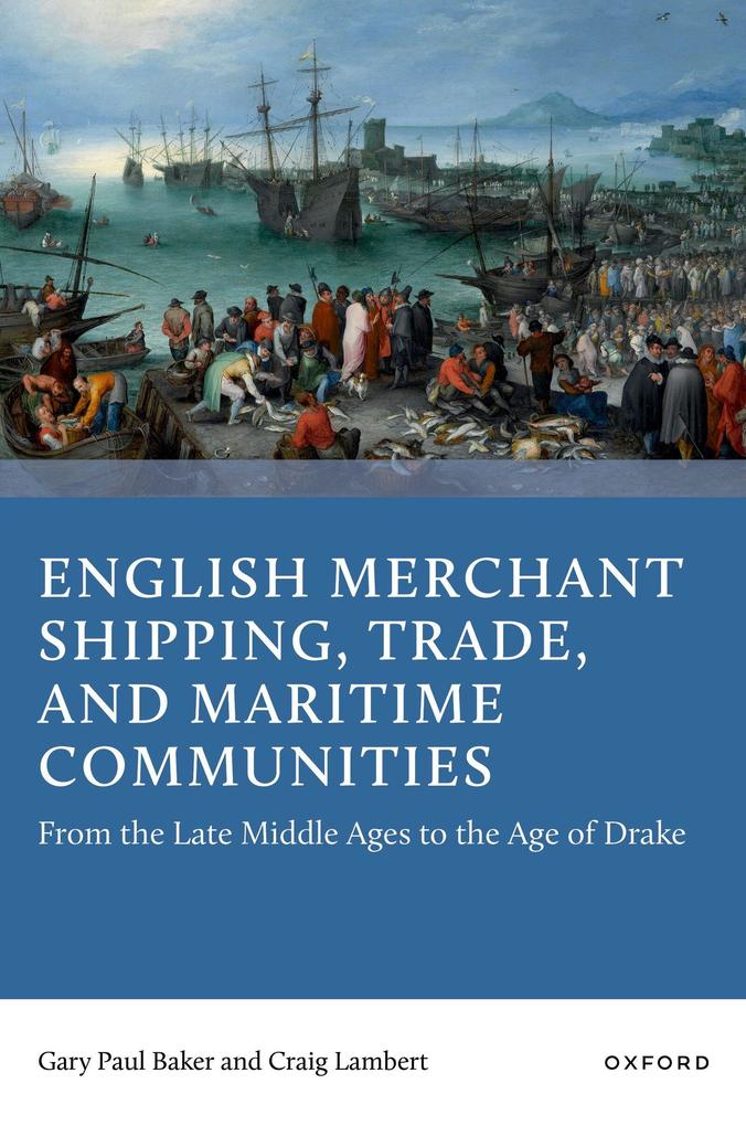 English Merchant Shipping Trade and Maritime Communities