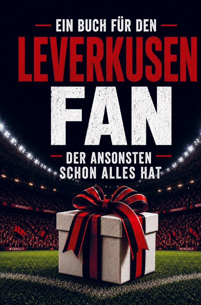 Ein Buch für den Leverkusen Fan der ansonsten schon alles hat