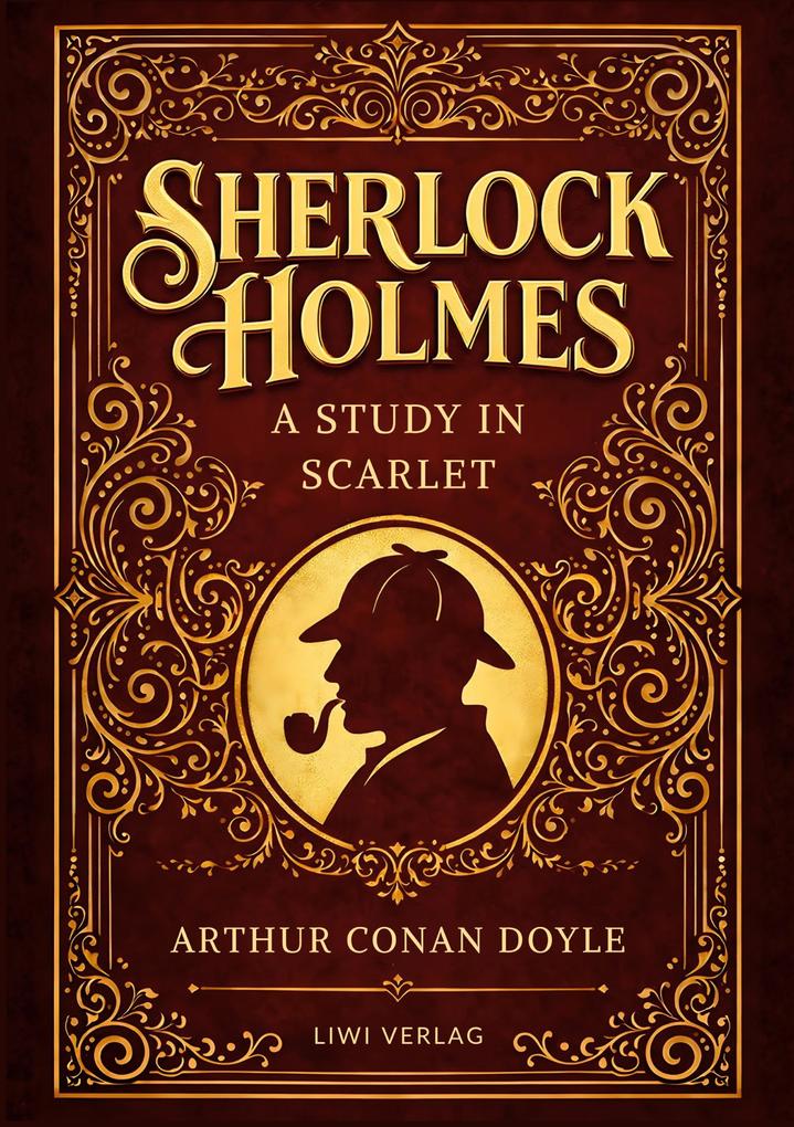 Sherlock Holmes: A Study in Scarlet (English Edition)