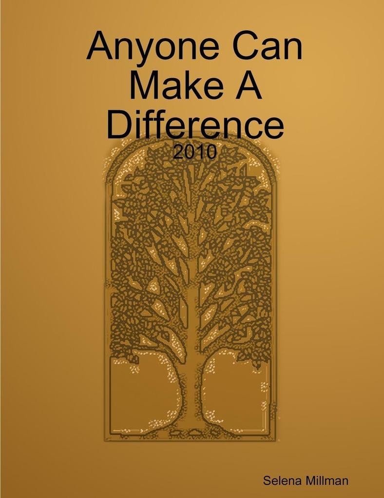 Anyone Can Make A Difference