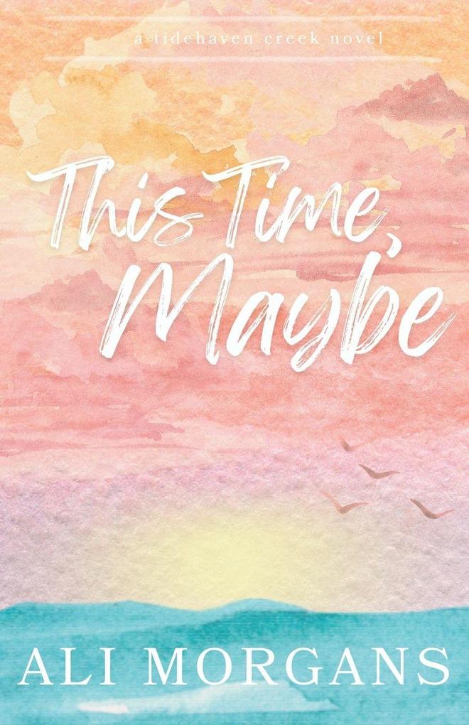 This Time Maybe
