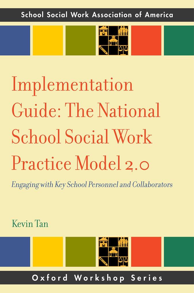 Implementation Guide: The National School Social Work Practice Model 2.0