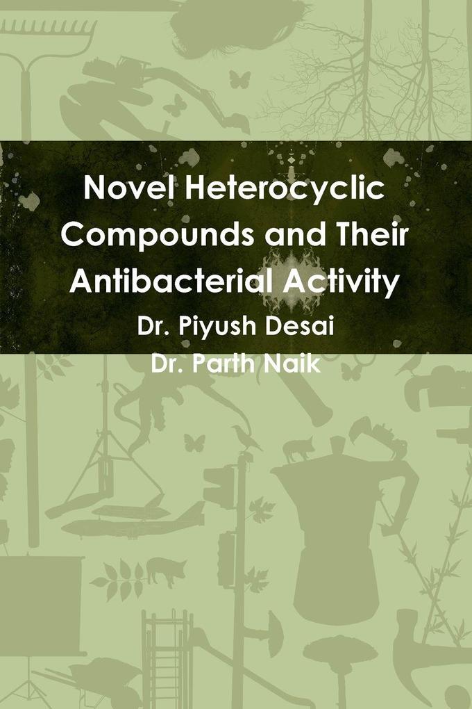 Novel Heterocyclic Compounds and Their Antibacterial Activity