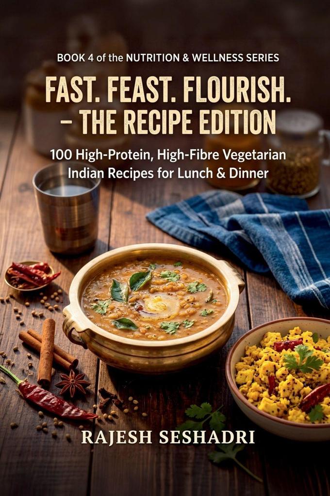Fast. Feast. Flourish. The Recipe Edition