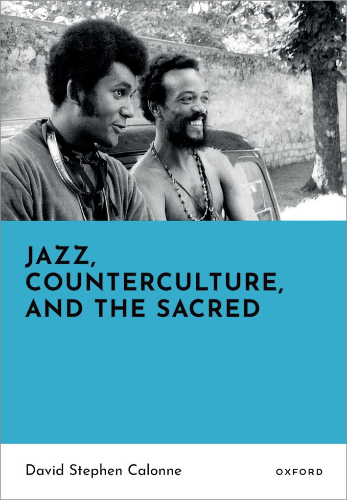 Jazz Counterculture and the Sacred