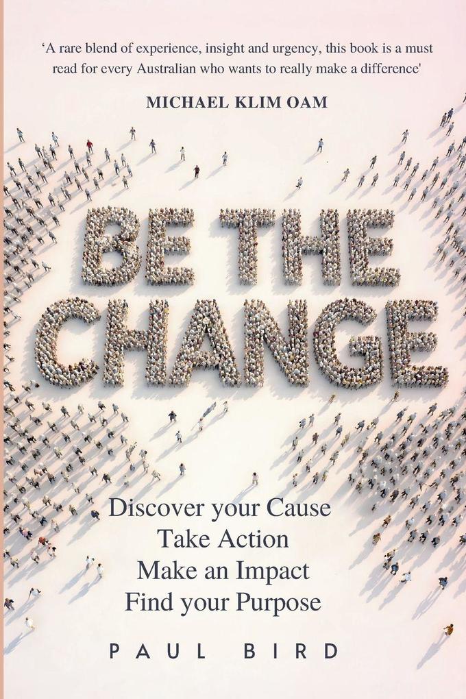 Be The Change