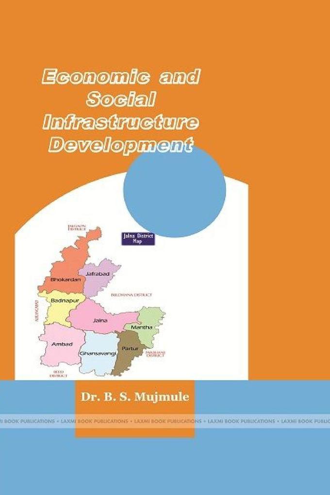 ECONOMIC AND SOCIAL INFRASTRUCTURE DEVELOPMENT