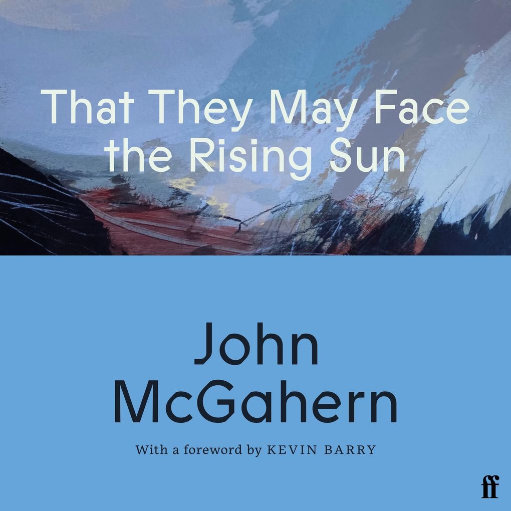 That They May Face the Rising Sun