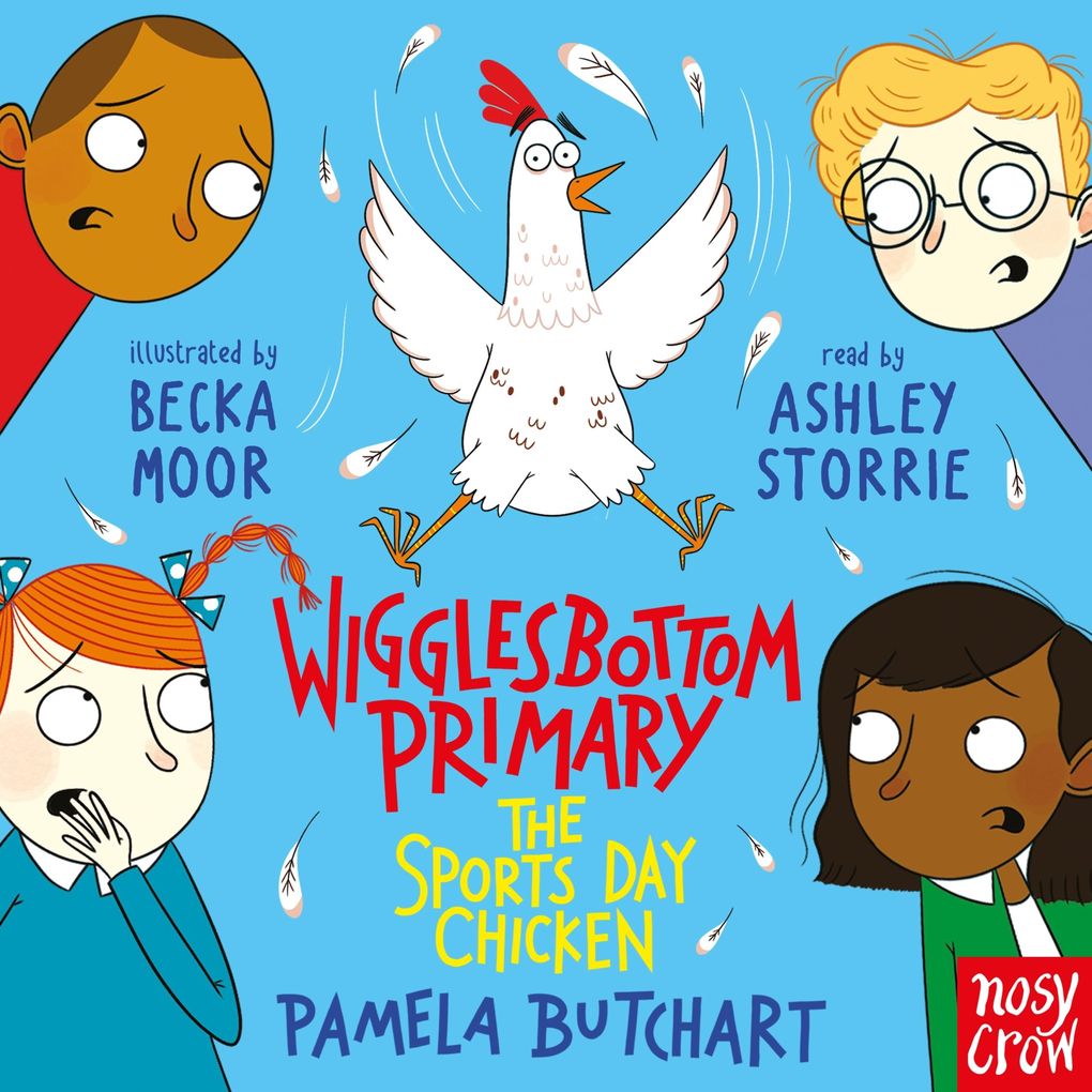 Wigglesbottom Primary: The Sports Day Chicken