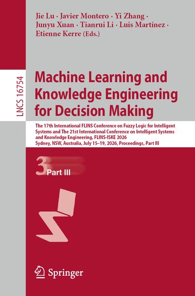 Machine Learning and Knowledge Engineering for Decision Making