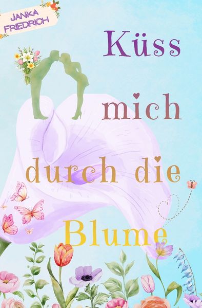 Küss mich durch die Blume