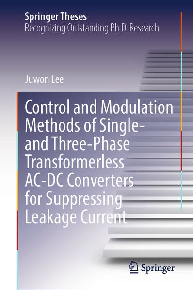 Control and Modulation Methods of Single- and Three-Phase Transformerless AC-DC Converters for Suppressing Leakage Current