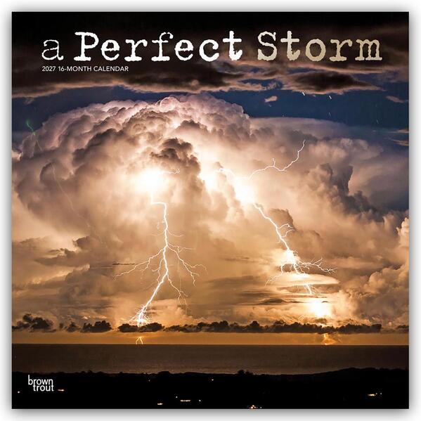 A Perfect Storm - Orkane - Tornados - Stürme - Unwetter 2027 - 16-Monatskalender