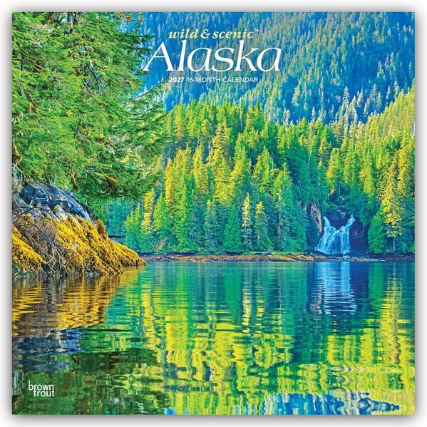 Alaska Wild & Scenic - Alaska Wild und Malerisch 2027 - 16-Monatskalender