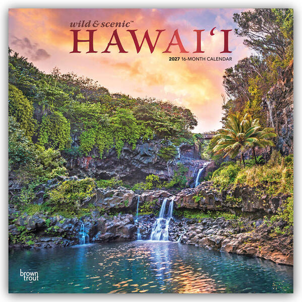 Hawaii Wild & Scenic - Hawaii Wild und Malerisch 2027 - 16-Monatskalender