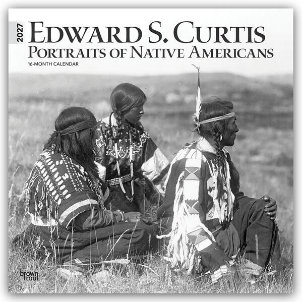 Edward S. Curtis Portraits of Native Americans - Indianer 2027 - 16-Monatskalender