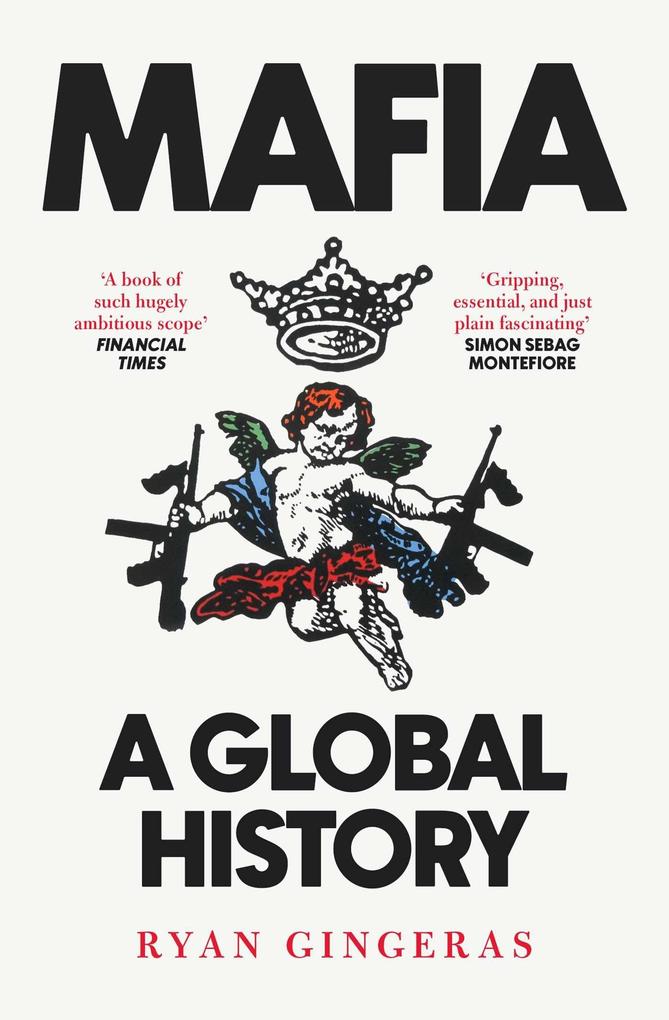 Mafia: A Global History