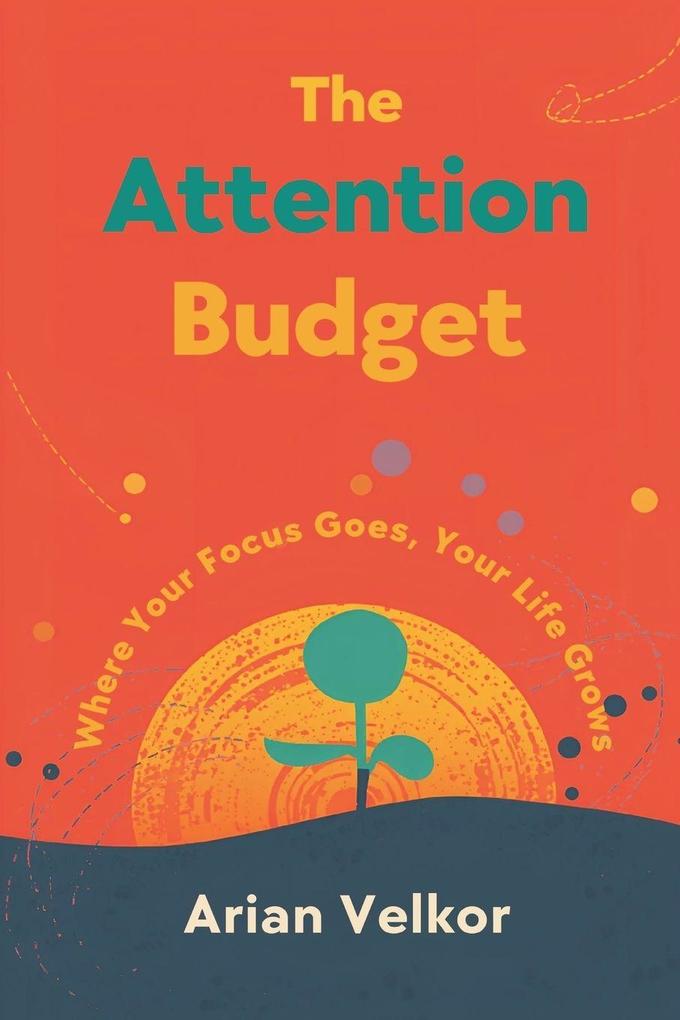 The Attention Budget
