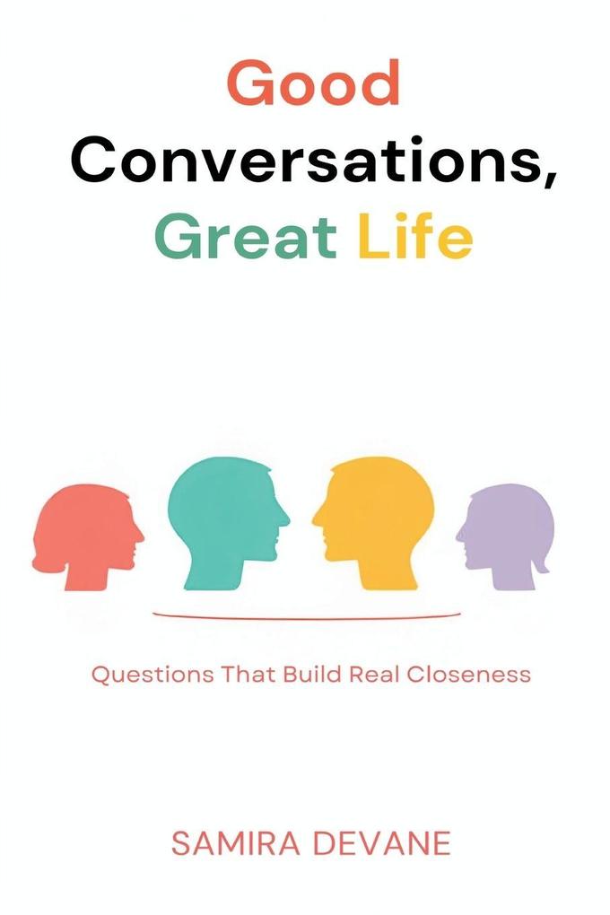 Good Conversations Great Life