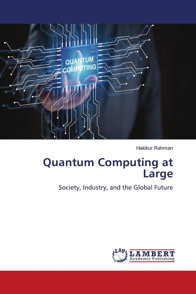 Quantum Computing at Large