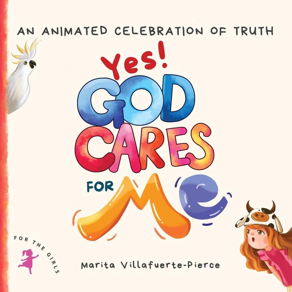 Yes! God Cares For Me