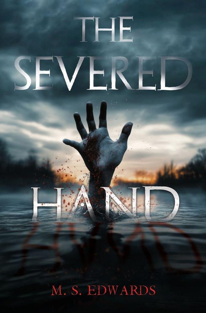 The Severed Hand