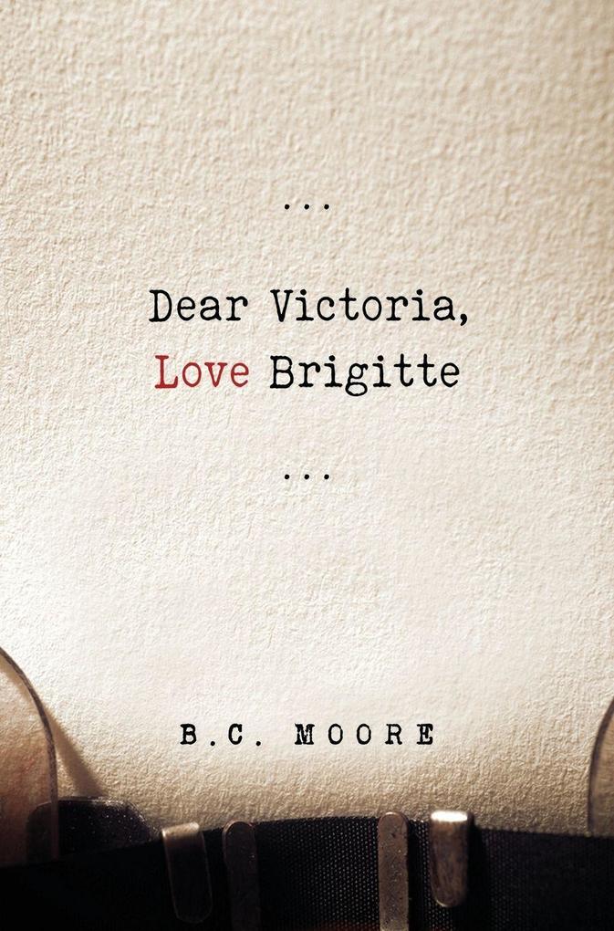 Dear Victoria Love Brigitte