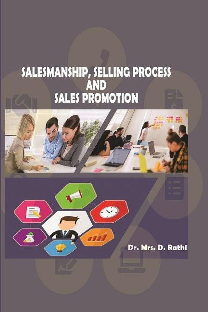SALESMANSHIP SELLING PROCESS AND SALES PROMOTION