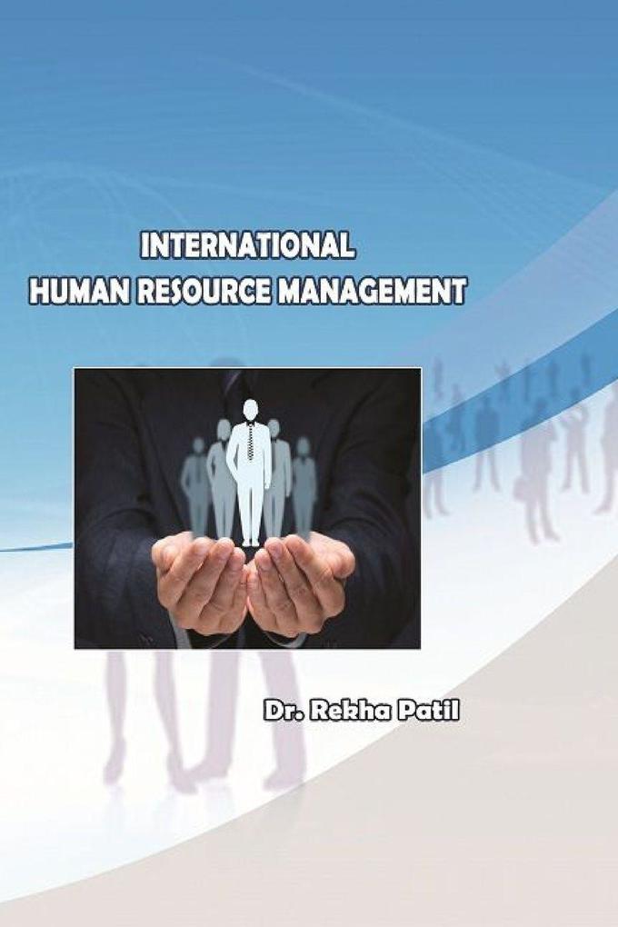 INTERNATIONAL HUMAN RESOURCE MANAGEMENT