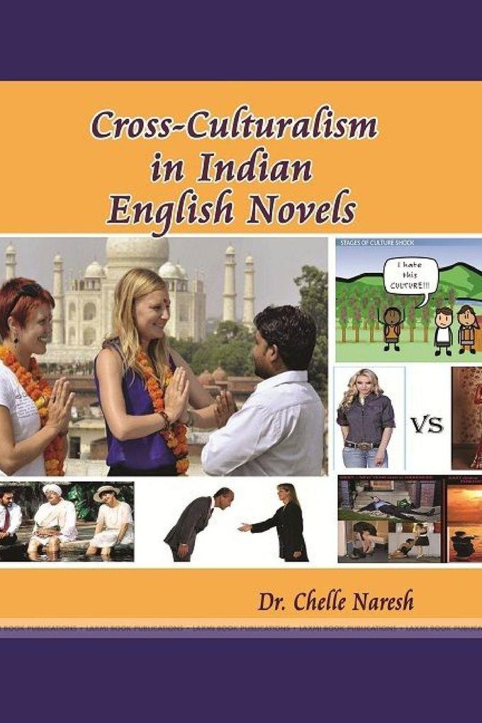 Cross- Culturalism in Indian English Novels